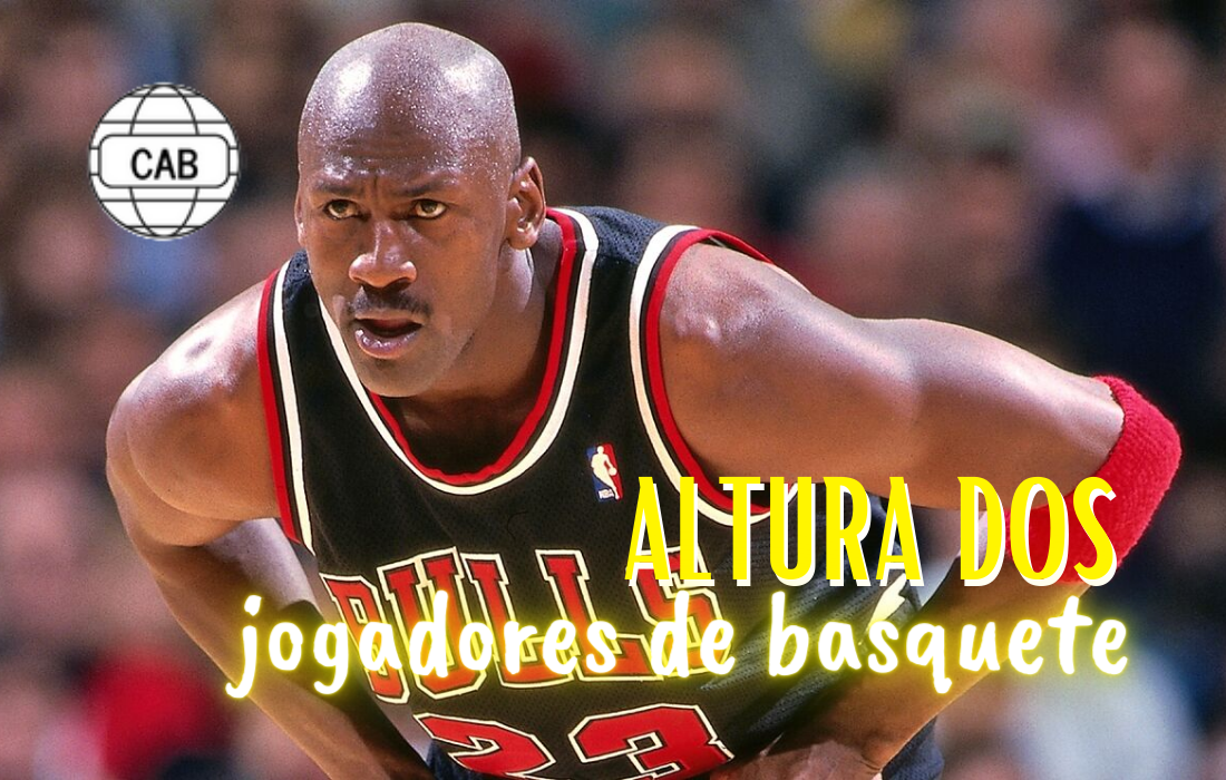 Qual é A Altura Dos Melhores Jogadores De Basquete? 2023