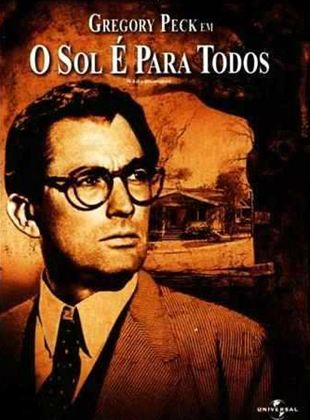O Sol é para Todos (1962) - Robert Mulligan Imagem O Sol é para Todos (1962) - Robert Mulligan