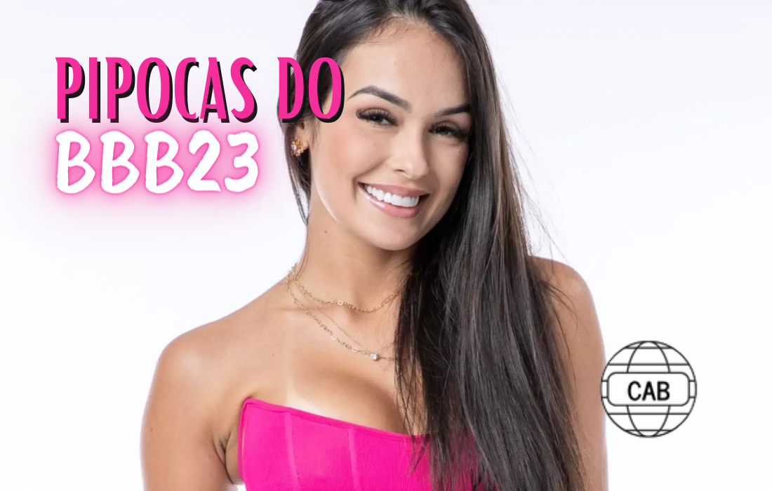 Pipocas do BBB 23