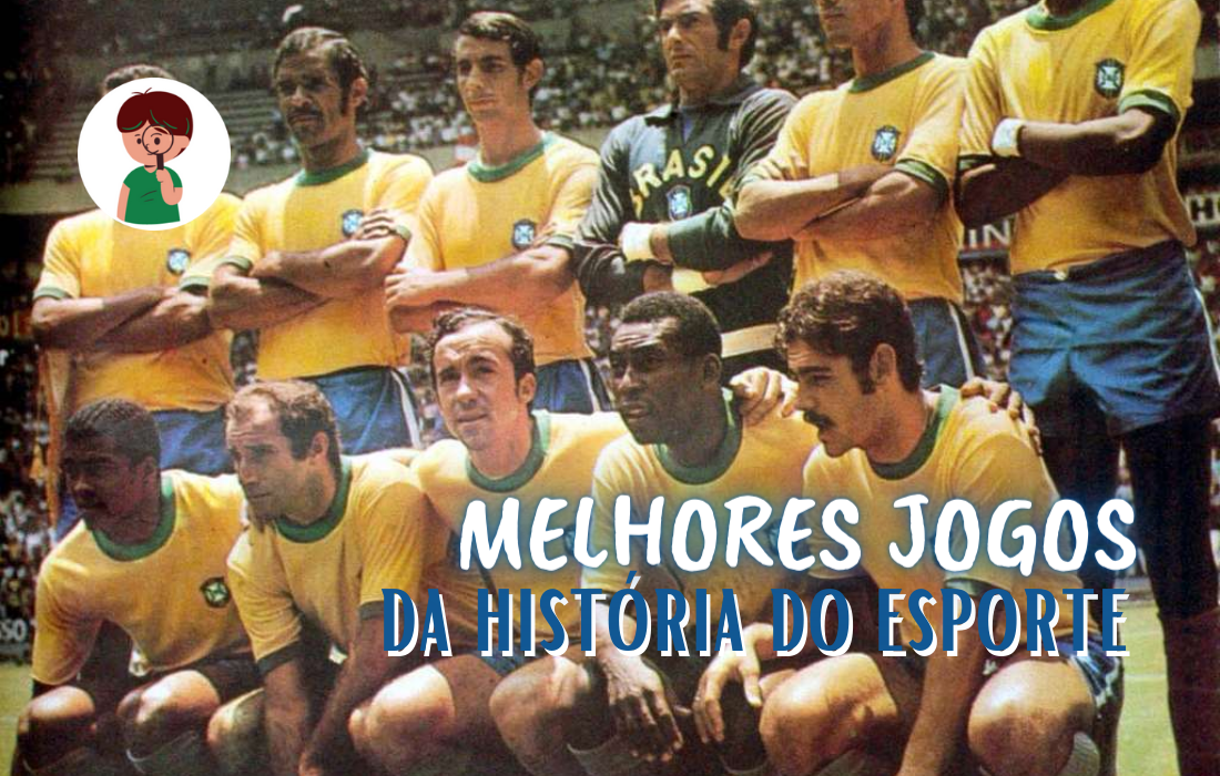 Melhores jogos da história do esporte