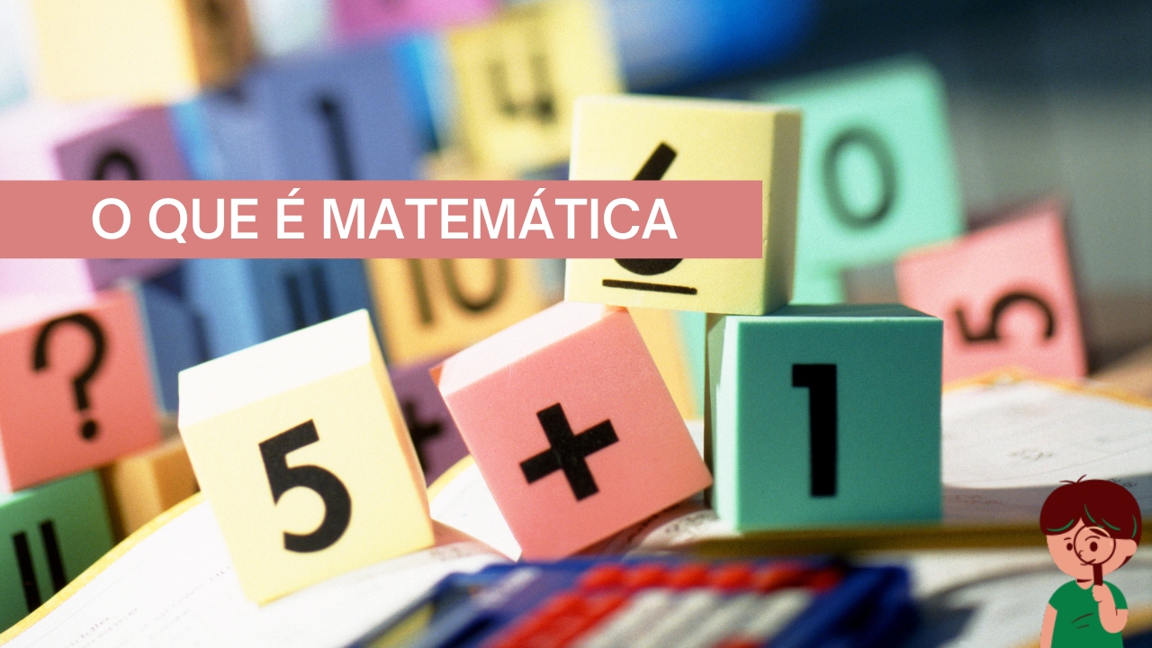 O que é matemática