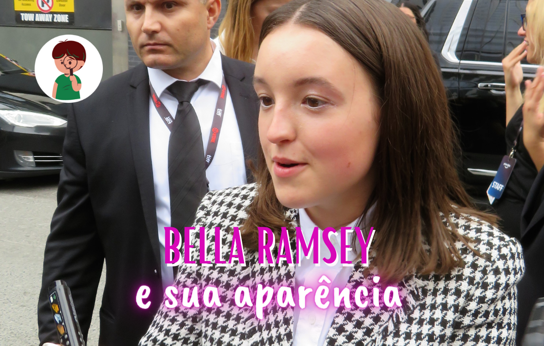 bella ramsey e aparência