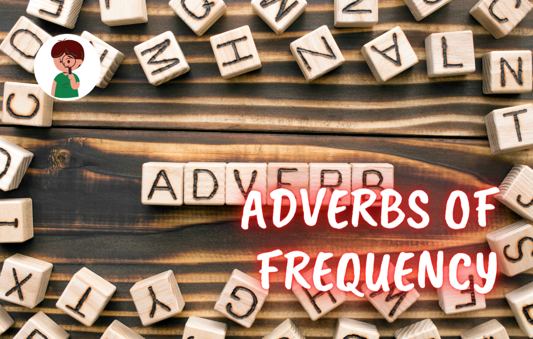 Como usar os adverbs of frequency em inglês